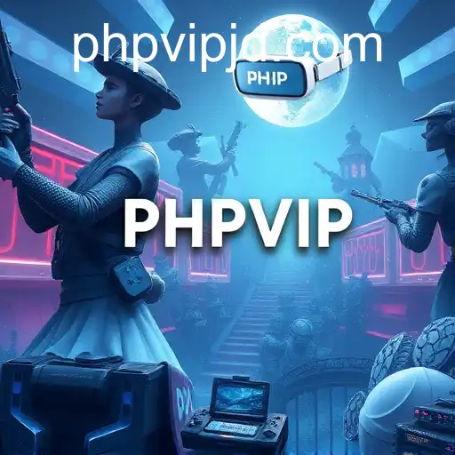 PHPVIP: Unlocking New Levels in Online Gaming